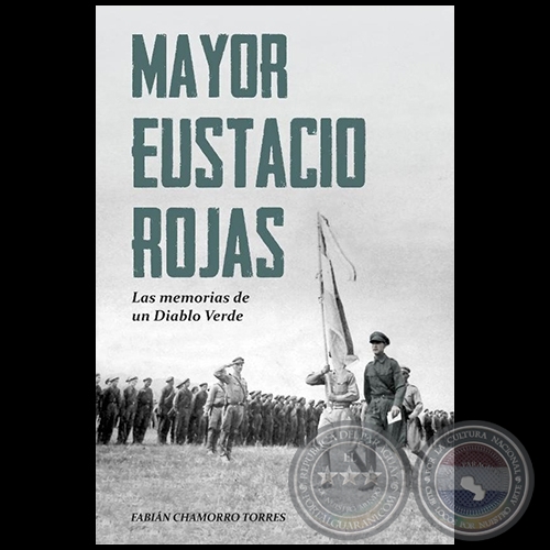 MAYOR EUSTACIO ROJAS - Autor: FABIÁN CHAMORRO TORRES - Año 2022